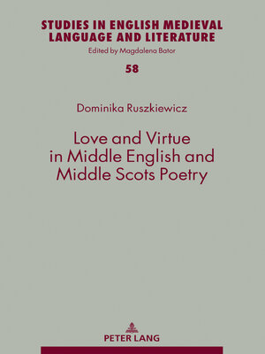 cover image of Love and Virtue in Middle English and Middle Scots Poetry